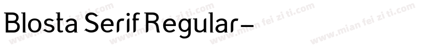 Blosta Serif Regular字体转换